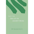 The City in Ancient Israel