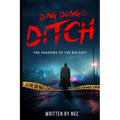 Ding Dong Ditch The Shadows of Big East, A Detective Mystery and Crime Thriller: The Shadows of Big East, A Dystopian Detective Mystery and Crime Thri