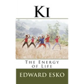 Ki: The Energy of Life