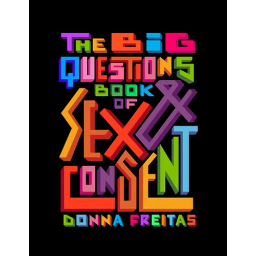 The Big Questions Book of Sex & Consent
