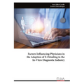 Factors Influencing Physicians in the Adaption of E-Detailing in the In-Vitro Diagnostic Industry