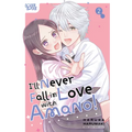 I'll Never Fall in Love with Amano!, Volume 2