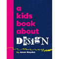 A Kids Book about Design
