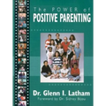 Power of Positive Parenting: A Wonderful Way to Raise Children