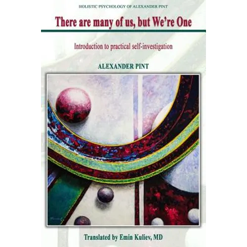 There Are Many of Us, But We're One: Introduction to Self-Investigation