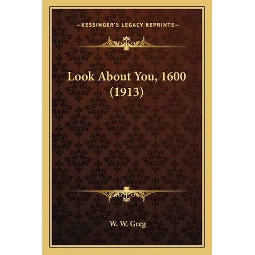 Look About You, 1600 (1913)
