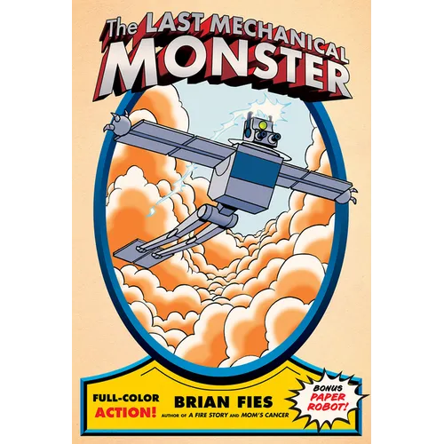 The Last Mechanical Monster: A Graphic Novel