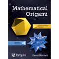 Mathematical Origami: Geometrical Shapes by Paper Folding Volume 2