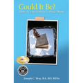 Could It Be?: Biblical Gems from the Garbage Dump
