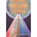 Philosophy in Word and Name: Myth, Wisdom, Apocalypse