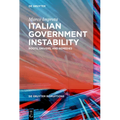Italian Government Instability: Roots, Drivers, and Remedies