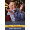 The Collected Sermons of Walter Brueggemann, Volume 3