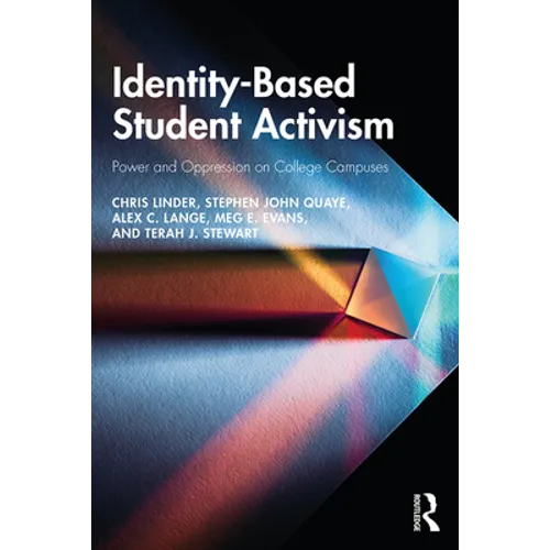 Identity-Based Student Activism: Power and Oppression on College Campuses