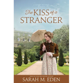 The Kiss of a Stranger