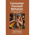 Consumer Focused Behavior: Business Case Studies