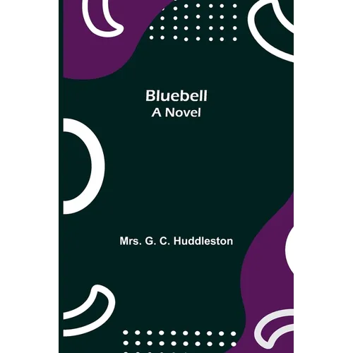 Bluebell; A Novel