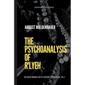 The Psychoanalysis of R'lyeh: The Kathu Journals out of Lovecraft's Providence, Vol. 2