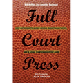 Full Court Press: How Pat Summitt, A High School Basketball Player, and a Legal Team Changed the Game