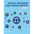 Digital Progress and Trends Report 2023