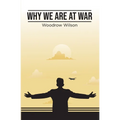 Why We Are At War