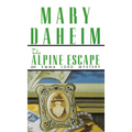 The Alpine Escape: An Emma Lord Mystery