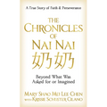 The Chronicles of Nai Nai: Beyond What Was Asked for or Imagined