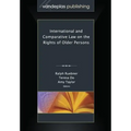 International and Comparative Law on the Rights of Older Persons