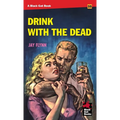 Drink With the Dead