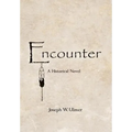 Encounter: A Historical Novel
