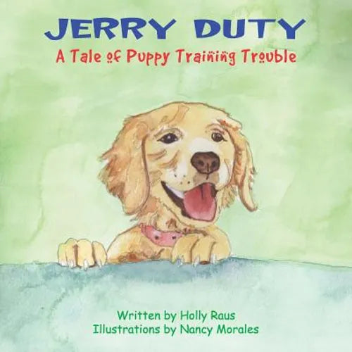 Jerry Duty: A Tale of Puppy Training Trouble