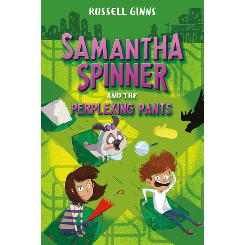 Samantha Spinner and the Perplexing Pants