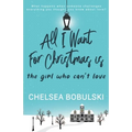 All I Want For Christmas is the Girl Who Can't Love: A YA Holiday Romance