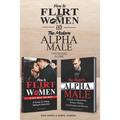 How to Flirt with Women & The Modern Alpha Male (2 books in 1): The Essential Men's Guide to Flirting, Dating, Seduction, Money, Success, Assertivenes