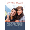 Fortaleciendo El Matrimonio