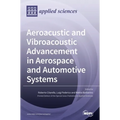 Aeroacustic and Vibroacoustic Advancement in Aerospace and Automotive Systems