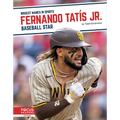 Fernando Tatís Jr.: Baseball Star