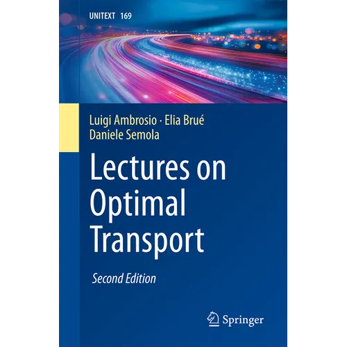 Lectures on Optimal Transport