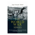 The World War Series: The Guns of Europe, The Forest of Swords & The Hosts of the Air