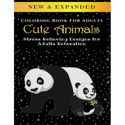 Cute Animals - Adult Coloring Book: Stress Relieving Designs for Adults Relaxation