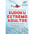 Sudoku Extremo Adultos Sudoku Spanish Edition with 240 Puzzles (Spanish segment)