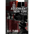 Assignment New York: A Mike Lantry Classic Crime Novel