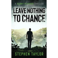 Leave Nothing To Chance: Hardback
