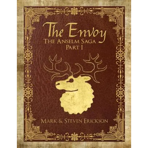 The Envoy: The Anselm Saga Part 1
