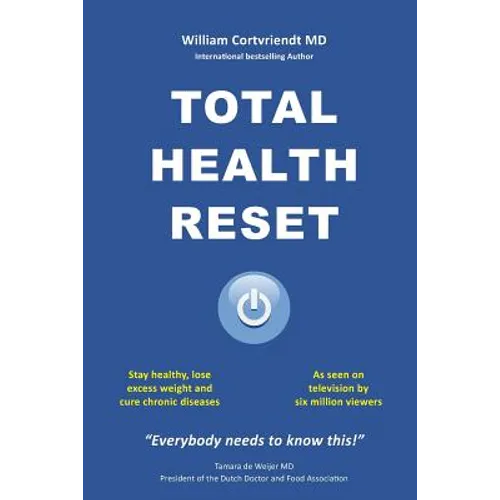 Total Health Reset: Stay healthy, lose weight and cure chronic diseases