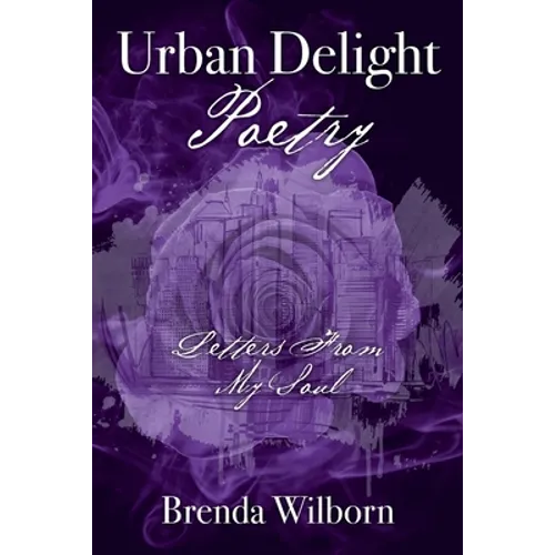 Urban Delight Poetry: Letters From My Soul