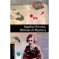 Oxford Bookworms Library: Agatha Christie, Woman of Mystery: Level 2: 700-Word Vocabulary