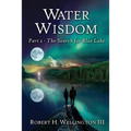 Water Wisdom: The Search For Blue Lake
