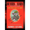 Buyers vs. Liars