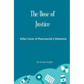 The Dose of Justice