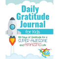 Daily Gratitude Journal for Kids: 100 Days of Gratitude for a Super Awesome and Amazing Life